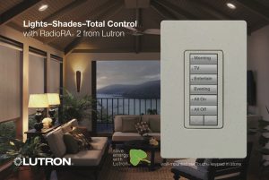 Lutron's RadioRA2 Lighting and Shade Total Control